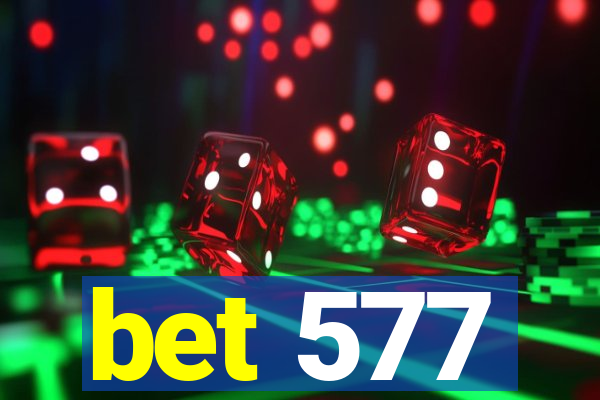 bet 577